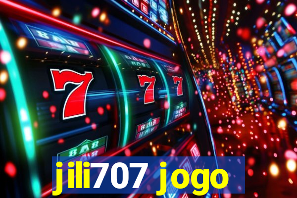 jili707 jogo